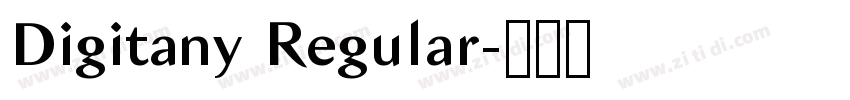 Digitany Regular字体转换 Digitany Regular字体转换
